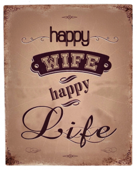 "Happy Wife..." - Blechschild