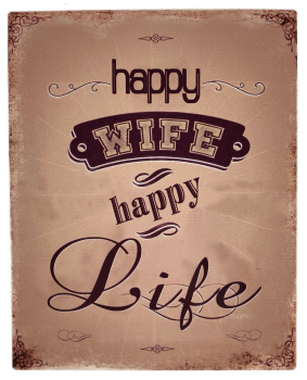 Blechschild "Happy Wife - Happy Life"  20 x 25 cm Nostalgie Metallschild