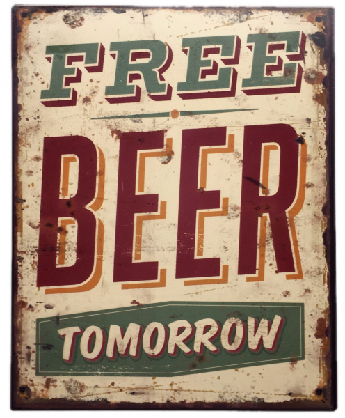 „Free beer...“ - Blechschild